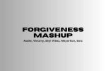 Wilcoxx – Forgiveness Mashup